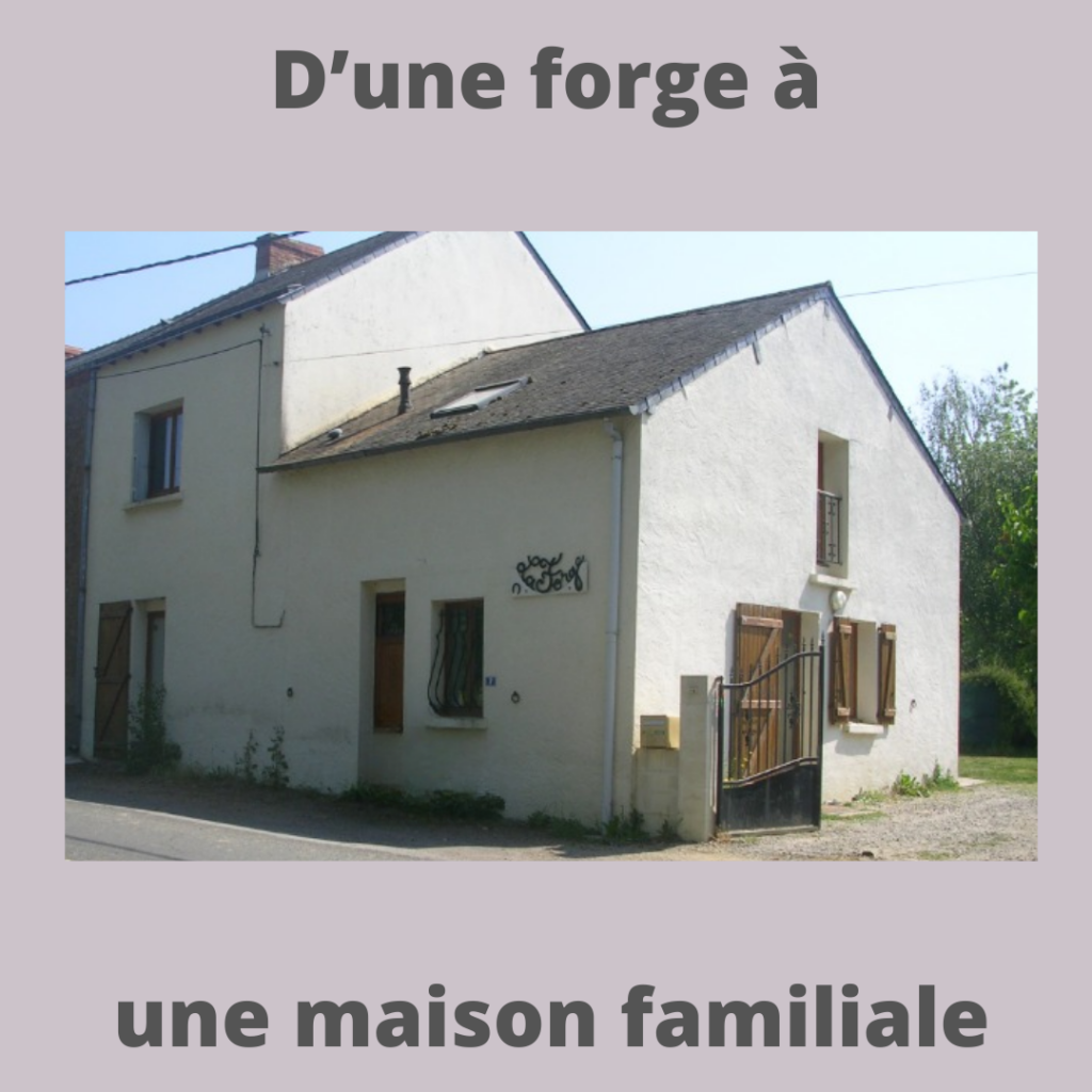 D'une forge à une maison familiale